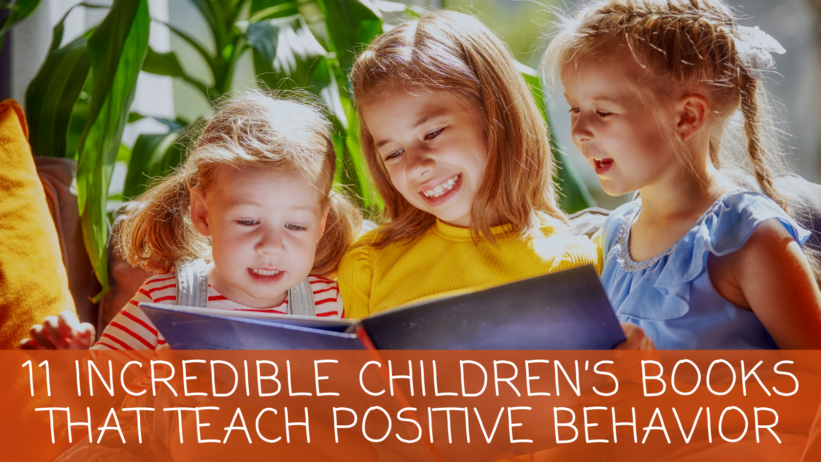 11 incredible children's books that teach positive behavior